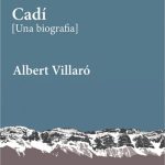 📚 Cadí: una biografia — Albert Villaró (Símbol) La col·lecció Fontalba d’editorial Símbol proposa unes biografies de les principals muntanyes del país. Albert Villaró respon a l’encàrrec i, amb la destresa del bon narrador, evoca la realitat física, la tradició oral i el paisatge d’infantesa d’una de les carenes més icòniques del país.