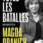 Totes les batalles, Magda Oranich. Edicions 62, 2026. L'advocada feminista de primera hora ha estat al centre de moltes batalles en defensa dels drets humans, especialment de les dones i els presos polítics, que no va refusar participar en política a l'Ajuntament de Barcelona i al Parlament de Catalunya.